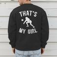 That's My Girl Volleyball Dad Of A Volleyball Player Father Men's Sweatshirt Back Print