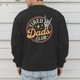 Tired Dads Club Men's Sweatshirt Back Print