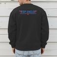 Top Uncle Favorite Best Brother Dad Relatives Niece Nephew Men's Sweatshirt Back Print Top Uncle Favorite Best Brother Dad Relatives Niece Nephew Men's Sweatshirt Back Print