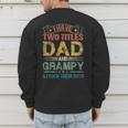 I Have Two Titles Dad And Grampy Tshirt Fathers Day Men's Sweatshirt Back Print I Have Two Titles Dad And Grampy Tshirt Fathers Day Men's Sweatshirt Back Print