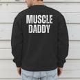 Vintage Muscle Daddy Weightlifter Dad Cool Father Workout Men's Sweatshirt Back Print Vintage Muscle Daddy Weightlifter Dad Cool Father Workout Men's Sweatshirt Back Print