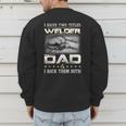 Welder Dad Quote Father Welding Humor Daddy Men's Sweatshirt Back Print Welder Dad Quote Father Welding Humor Daddy Men's Sweatshirt Back Print