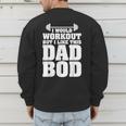 I Would Workout But I Like This Dad Bod s Men's Sweatshirt Back Print I Would Workout But I Like This Dad Bod s Men's Sweatshirt Back Print