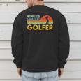 Worlds Okayest Golfer Retro Golf Joke Dad Men Women Kids Men's Sweatshirt Back Print