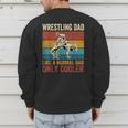 Wrestling Dad Like A Normal Dad Only Cooler Father's Day Men's Sweatshirt Back Print