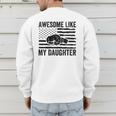 Awesome Like My Daughter Men Fathers Day Dad Men's Sweatshirt Back Print Awesome Like My Daughter Men Fathers Day Dad Men's Sweatshirt Back Print