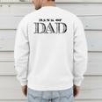 Bank Of Dad Closed Father's Day Men's Sweatshirt Back Print