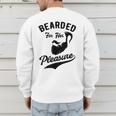 Bearded For Her Pleasure Bearded Dad Father Men's Sweatshirt Back Print Bearded For Her Pleasure Bearded Dad Father Men's Sweatshirt Back Print