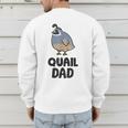 California Quail Bird Dad Quail Dad Men's Sweatshirt Back Print California Quail Bird Dad Quail Dad Men's Sweatshirt Back Print