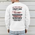 You Can’t Scare Me I Have A Crazy Dad Men's Sweatshirt Back Print