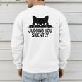 Cat For Cat Lover Mom Dad Cat Judging You Silently Men's Sweatshirt Back Print