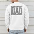 Checkered Dad Father's Day For Dad Family Men's Sweatshirt Back Print Checkered Dad Father's Day For Dad Family Men's Sweatshirt Back Print