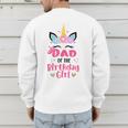 Dad Of The Birthday Girl Family Matching Unicorn Birthday Men's Sweatshirt Back Print