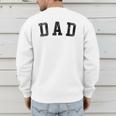 Dad Classic Bold Font Birthday Dad Men's Sweatshirt Back Print