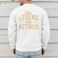 Dad Grandpa Retirement The Legend Has Retired 2026 Men Men's Sweatshirt Back Print Dad Grandpa Retirement The Legend Has Retired 2026 Men Men's Sweatshirt Back Print