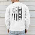 Dad Patriotic American USA Flag Father's Day Dad Men's Sweatshirt Back Print