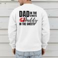Dad In The Streets Daddy In The Sheets Men's Sweatshirt Back Print