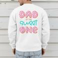 Dad Sweet One 1st First Birthday Matching Family Donut Men's Sweatshirt Back Print