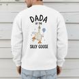 Dada Of The Silly Goose First Birthday Family Matching Men's Sweatshirt Back Print