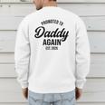 Daddy Again 2026 Promoted To Daddy Again 2026 Dad Again Men's Sweatshirt Back Print Daddy Again 2026 Promoted To Daddy Again 2026 Dad Again Men's Sweatshirt Back Print