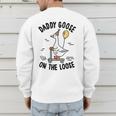 Daddy Goose On The Loose Birthday Matching Family Men's Sweatshirt Back Print
