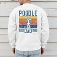 Dog Dad Vintage Poodle Dad Men's Sweatshirt Back Print