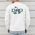 Golf Dad Hole In One Golf First Birthday Boy Party Men's Sweatshirt Back Print Golf Dad Hole In One Golf First Birthday Boy Party Men's Sweatshirt Back Print