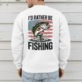 I'd Rather Be Fishing Bass Fish Dad Joke American Flag Men's Sweatshirt Back Print