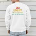 I Just Keep Getting Better Dad Grandpa Great Grandpa Vintage Men's Sweatshirt Back Print