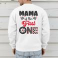 Mama Of The Fast One Car Racing Dad 1St Birthday Boy Men's Sweatshirt Back Print