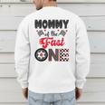 Mommy Of The Fast One Car Racing Dad 1St Birthday Boy Men's Sweatshirt Back Print