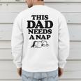 Peanuts This Dad Needs A Nap Men's Sweatshirt Back Print