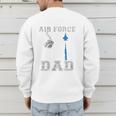 Proud Air Force Dad US Air Force Graduation Dad Men's Sweatshirt Back Print Proud Air Force Dad US Air Force Graduation Dad Men's Sweatshirt Back Print