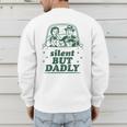 Silent But Dadly Father's Day Fart Dad Farting Vintage Men's Sweatshirt Back Print