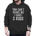 3 Kids Mom Of Three Dad Of 3 Children Parents Men Hoodie
