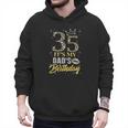 35 It's My Dad's Birthday Crown Happy 35 Years Old Men Hoodie