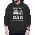 Anime Dad Like A Regular Dad Only Cooler Fathers Day Otaku Men Hoodie