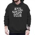 Anti Social Dads Club Dad Life Father's Day Men Hoodie