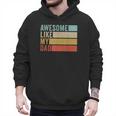 Awesome Like My Dad Men Hoodie