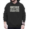 Awesome Like My Three Daughters Dad Joke Small Men Hoodie