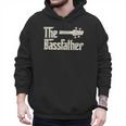The Bassfather Distressed Bass Player Dad Fathers Day Men Hoodie