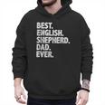 Best English Shepherd Dad Ever Dog Owner Daddy Father's Day Men Hoodie