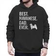 Best Havanese Dad Ever Cool Dog Owner Men Hoodie
