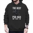 Best Pug Dad Ever Fathers Day Cute Daddy Dad Pug Men Hoodie