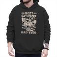 Best Sphynx Cat Dad Ever Apparel For Animal Lover Men Women Men Hoodie Best Sphynx Cat Dad Ever Apparel For Animal Lover Men Women Men Hoodie