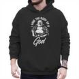 I Have The Body Of A God Buddha Fat Guy And Dad BOD Men Hoodie