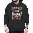 Bonus Dad Of The Birthday Boy Football Game Day Men Hoodie