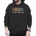 Bruh Formerly Known As Dad Men Hoodie Bruh Formerly Known As Dad Men Hoodie