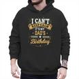 I Can't Keep Calm It's My Dad Birthday Men Hoodie