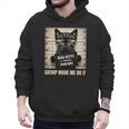 Catnip Made Me Do It Mugshot For Cat Lover Cat Mom Cat Dad Men Hoodie